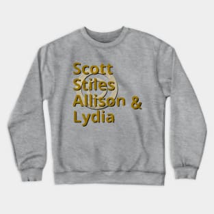 Scott, Stiles, Allison & Lydia Crewneck Sweatshirt